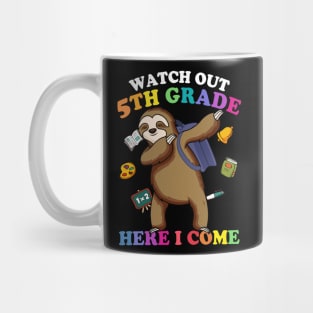 Funny Sloth Watch Out 5th grade Here I Come Mug